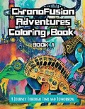 Cover: ChronoFusion Adventures Coloring Book (Book One) - Thesaurum Books