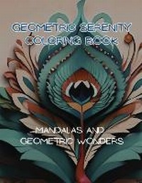 Enlarge image Cover: Geometric Serenity Coloring Book - Thesaurum Books