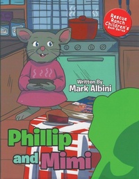 Enlarge image Cover: Phillip and Mimi - Mark Albini Publishing