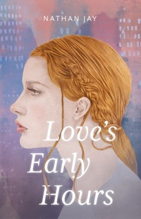 Enlarge image Cover: Love's Early Hours - JNJ Publishing LLC