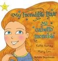 Cover: My Incredible Hair - Mi cabello increible - Sunsmile Books