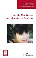 Cover: Carole Martinez, une odyss&eacute;e du f&eacute;minin - Editions L'Harmattan
