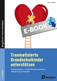 Abbildung von: Traumatisierte Grundschulkinder unterstützen - Persen Verlag