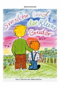 Abbildung von: Smolche und der kleine Bruder - Books on Demand