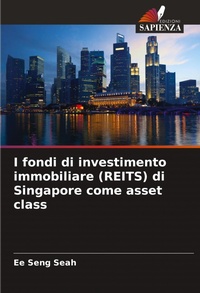 Abbildung von: I fondi di investimento immobiliare (REITS) di Singapore come asset class - Edizioni Sapienza