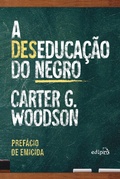 Cover: A deseduca&ccedil;&atilde;o do negro - Com pref&aacute;cio de Emicida - Edipro