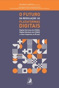 Cover: O FUTURO DA REGULA&Ccedil;&Atilde;O DE PLATAFORMAS DIGITAIS: - Editora Contracorrente