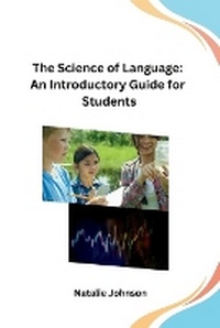Abbildung von: The Science of Language: An Introductory Guide for Students - Unknown