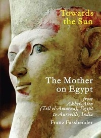Abbildung von: Towards the Sun: The Mother on Egypt (EditionSecond revised edition 2023) - Unknown