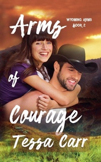 Enlarge image Cover: Arms of Courage - Tessa Carr