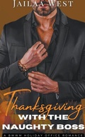 Cover: Thanksgiving with the Naughty Boss - Jailaa West