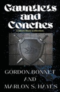 Cover: Gauntlets and Conches A Short Story Collection - Bumbershoots Writers Society