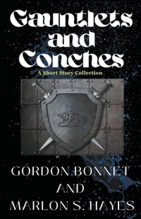 Enlarge image Cover: Gauntlets and Conches A Short Story Collection - Bumbershoots Writers Society