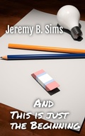 Cover: and This is just the Beginning - Jeremy Sims