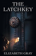 Cover: The Latchkey - Page Publishing