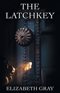 Enlarge image Cover: The Latchkey - Page Publishing