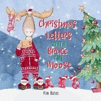 Enlarge image Cover: Christmas Letters with Bruce the Moose - Gravel Road Whimsy Press
