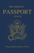 Cover: San Antonio's Passport to Fun - San Antonio Tourist