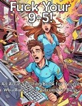 Cover: Fuck Your 9-5! - Anthony Lee