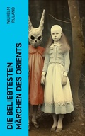 Cover: Die beliebtesten M&auml;rchen des Orients - e-artnow