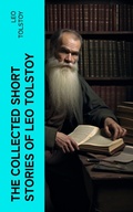 Cover: The Collected Short Stories of Leo Tolstoy - e-artnow