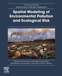 Cover: Spatial Modeling of Environmental Pollution and Ecological Risk - Woodhead Publishing