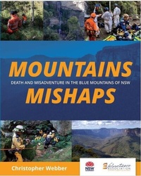 Abbildung von: Mountains Mishaps: Death and Misadventure in the Blue Mountains of NSW (Blue Mountains Search and Rescue History, #1) - Carmarthen Hills Press