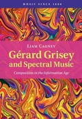 Cover: Gerard Grisey and Spectral Music - Cambridge University Press