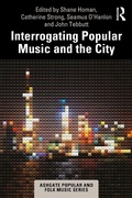 Cover: Interrogating Popular Music and the City - Routledge