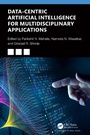 Cover: Data-Centric Artificial Intelligence for Multidisciplinary Applications - Chapman and Hall