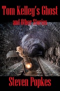Cover: Tom Kelley's Ghost and Other Stories - Steven Popkes