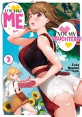 Cover: You Like Me, Not My Daughter?! Volume 3 (Light Novel) - J-Novel Club