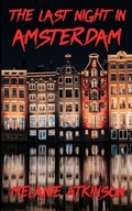 Cover: The Last Night In Amsterdam - Melanie Atkinson