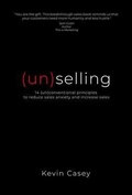 Cover: (un)selling - Kevin Casey Publishing
