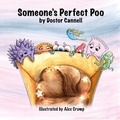Cover: Someone's Perfect Poo - Doctor Cannell
