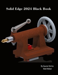 Abbildung von: Solid Edge 2024 Black Book - CADCAMCAE Works