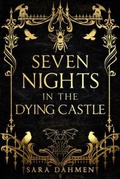 Cover: Seven Nights in the Dying Castle - Promontory Press