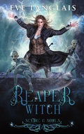 Cover: Reaper Witch (Scythe & Souls, #2) - Eve Langlais