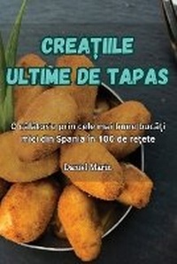 Abbildung von: Crea?iile Ultime de Tapas - Daniel Marin