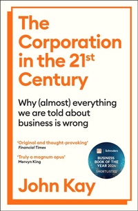Abbildung von: The Corporation in the Twenty-First Century - Profile Books Ltd
