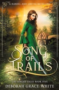 Cover: Song of Trails - Luminant Publications