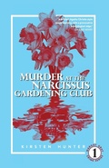 Cover: Murder at the Narcissus Gardening Club - Kirsten Hunter