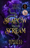 Cover: The Shadow and the Scream (The Nowhere Chronicles, #1) - Lightning Hyena Press