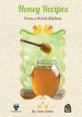 Cover: Honey Recipes From a Welsh Kitchen - IBRA & NBB