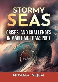 Abbildung von: STORMY SEAS, CRISES & CHALLENGES IN MARITIME TRANSPORT - maritime