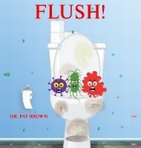 Enlarge image Cover: Flush! - Book Publishing Solutions