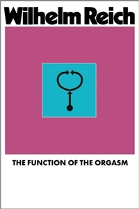 Enlarge image Cover: The Function of the Orgasm - ORGONON PRESS