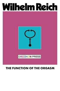 Enlarge image Cover: The Function of the Orgasm - Wrm Press