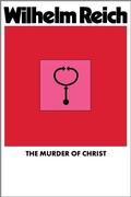 Cover: The Murder of Christ - ORGONON PRESS