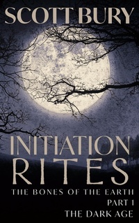 Enlarge image Cover: Initiation Rites (The Dark Age, #0.5) - The Written Word Publishing Company